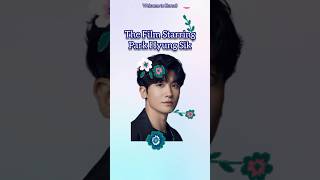 THE FILM STARRING PARK HYUNG SIK [upl. by Nofpets637]