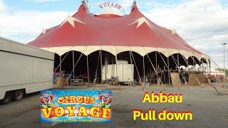 Circus Voyage Abbau amp Transport  Tear down  Demontage du Cirque [upl. by Amieva]