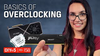 The Basics of Overclocking – DIY in 5 Ep 158 [upl. by Eissehc]