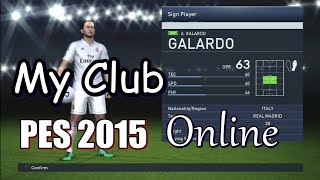 PES 2015 My Club Online Gameplay [upl. by Ydnik]