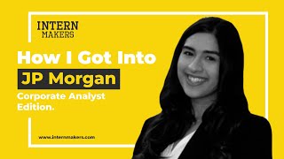 How I got Into JP Morgan  Corporate Analyst Edition  TIPS to do great at interviews [upl. by Ojyma]