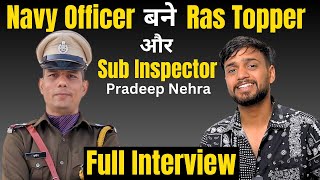 NAVY OFFICER बने RAS TOPPER और SUBINSPECTOR  Pradeep Nehra  RJ Mohit [upl. by Carlee]