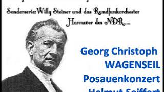 Georg Christoph Wagenseil Posaunenkonzert [upl. by Ennahgiel558]