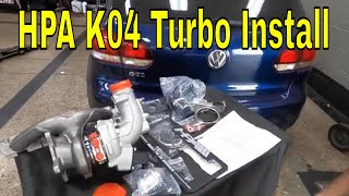 Installing an HPA K04 Turbo on my VW MK6 Project GTI [upl. by Hcire762]