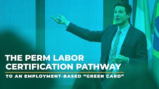 The PERM Labor Certification Pathway to an EmploymentBased “Green Card” [upl. by Zadack]