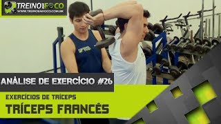 Tríceps Francês  Como Executar  Análise de Exercício 26 [upl. by Agler710]