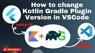 How to Update to the Latest Kotlin Gradle Plugin Version in VSCode kotlin version flutter flutter [upl. by Akcirred]