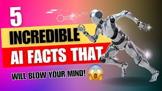 5 Incredible AI Facts That Will Blow Your Mind 🤯✨ [upl. by Dnomde]