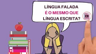 LÍNGUA  Língua Falada e Língua Escrita  Fácil e rápido I Português Online [upl. by Coward]