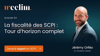 La fiscalité des SCPI  tour dhorizon complet [upl. by Irama]