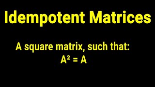 How to prove IDEMPOTENT Matrices [upl. by Leziar]