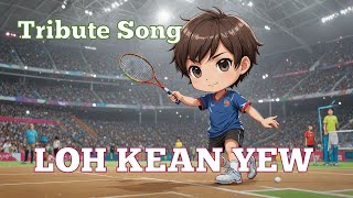 Loh Kean Yew Tribute Song Olympics 2024 [upl. by Fulvi28]