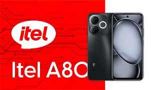 Itel A80 Features and Specifications Ultra Budget Smartphone [upl. by Atiran]