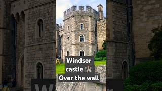 Windsor castle over the walls windsorcastle queenscastle elisabeth UK [upl. by Iosep]