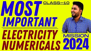 MOST IMPORTANT ELECTRICITY NUMERICALS  BOARDS 2024 CLASS 10 [upl. by Karine]