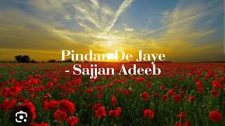 Pindan De Jaye  Sajjan Adeeb Audio [upl. by Raskin653]