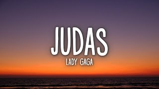 Lady Gaga  Judas Lyrics [upl. by Hameean]