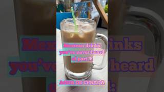 Season 2  Mexican drinks you’ve never heard of AGUA DE CEBADA aguasfrescas [upl. by Enileoj19]