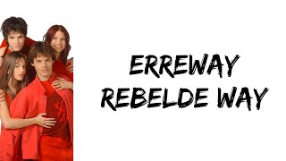 Erreway  Rebelde way letra [upl. by Neenaej]