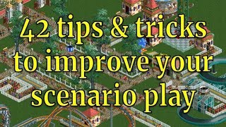 42 tips and tricks to improve your scenario play in RCT2 [upl. by Morell]