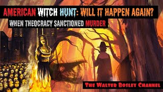 AMERICAN WITCH HUNT WILL IT HAPPEN AGAIN [upl. by Rudin]