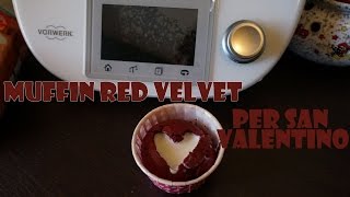 Muffin Red Velvet con il Bimby 🧁  Ricetta idea per San Valentino ❤️ [upl. by Giesecke]