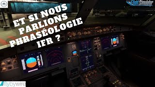 TUTO Phraséologie FR  Vol IFR NantesLFRS  BordeauxLFBD  IVAO  MSFS2020  A32NX [upl. by Embry]