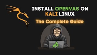 Install OpenVAS on Kali Linux  The Complete StepbyStep Guide [upl. by Ilocin]