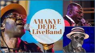 Top Liveband Hits of AMAKYE DEDE [upl. by Elletnohs327]