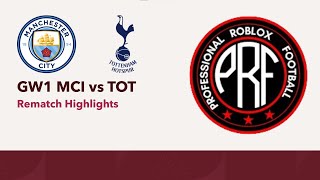 PRF  GW1  MCI vs TOT Rematch Highlights [upl. by Brena]