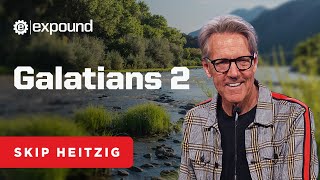 Galatians 2  Skip Heitzig [upl. by Elbertine383]