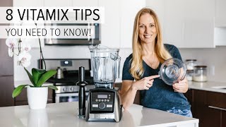 8 VITAMIX TIPS TRICKS AND HACKS  you need to know [upl. by Ruscher]