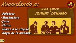 Recordando a Los Leos y Johnny Dynamo [upl. by Yrtneg]