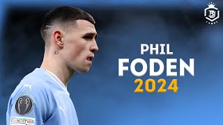 Phil Foden 2024  Magical Skills Assists amp Goals  HD [upl. by Nnednarb]