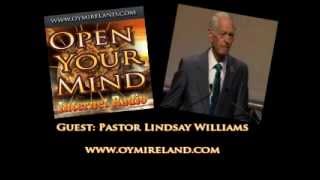 Open Your Mind Internet Radio OYM Pastor Lindsay Williams  18th Nov 2012 [upl. by Enaoj879]