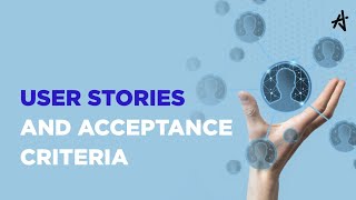 User Stories and Acceptance Criteria  How to Write Agile User Stories amp Acceptance Criteria [upl. by Fiora]