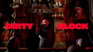 Dirty  BLOCK  Official video [upl. by Dierdre17]