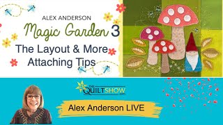 Alex Anderson LIVE  Magic Garden Wool Project 3  The Layout and More Attaching Tips [upl. by Rothschild]