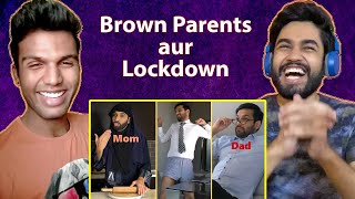 Reacting to Zaid Ali  BROWN PARENTS AUR LOCKDOWN [upl. by Bhayani]