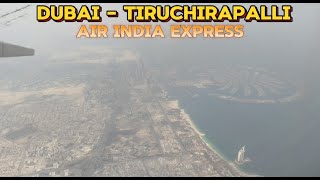 Dubai  Tiruchirapalli  Travel With Air India Express  Boeing 737800  Amazing Views From Flight [upl. by Hiamerej854]