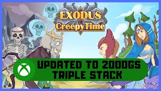 Exodus Creepy Time Xbox Updated to 2000GS  Triple Stack [upl. by Icart]