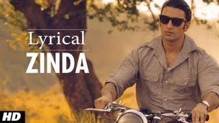 Zinda Lootera Full Song With lyrics  Ranveer Singh Sonakshi Sinha [upl. by Ayot]