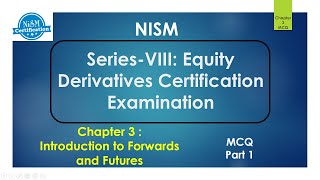 Nism Series 8  chpter 3  Introduction To Forwords And Futures Part1  NISM Certification [upl. by Naenaj406]