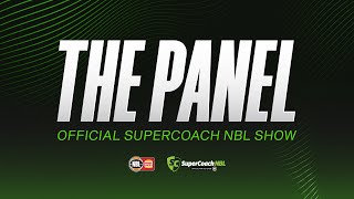 The Panel  Episode 9 The Official SuperCoach NBL Show [upl. by Ag]