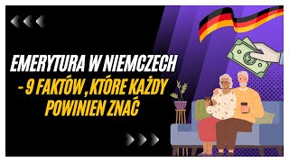 Emerytura w Niemczech 9 faktów które każdy powinien znać [upl. by Culhert]