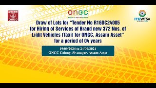 Draw of Lots for Hiring of Services of 372 Nos of Light Vehicles for ONGC Assam Assetquot [upl. by Annatsirhc]