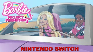 Barbie Project Friendship  Nintendo Switch release  great cooperation [upl. by Rebmit]