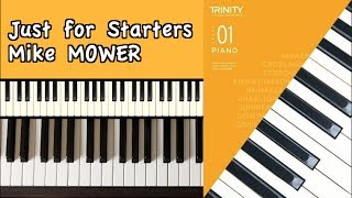 TRINITY Grade 1 Piano 20182020 MOWER Just for Starters from 22 Treats for Piano [upl. by Octavia524]