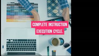 COMPLETE INSTRUCTION EXECUTION CYCLE BY Q1 [upl. by Welbie687]