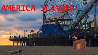 America Slander [upl. by Eedolem]